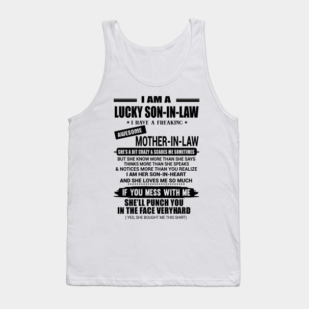 I Am A Lucky Son In Law I Have A Freaking Awesome Mother In Law Shirt Tank Top by Bruna Clothing